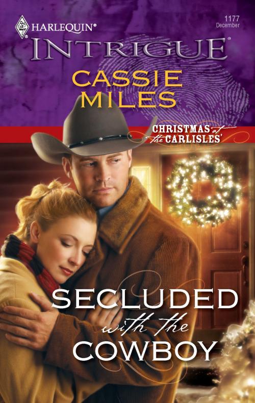 Cover of the book Secluded with the Cowboy by Cassie Miles, Harlequin