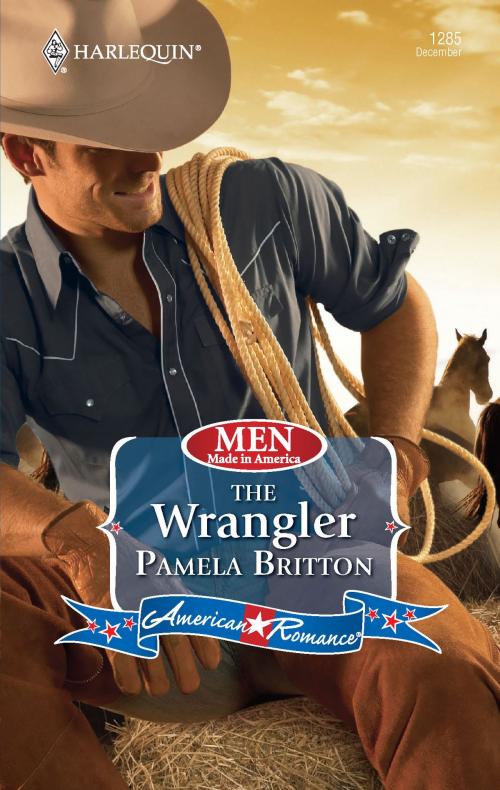 Cover of the book The Wrangler by Pamela Britton, Harlequin