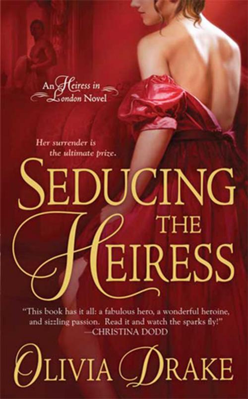 Cover of the book Seducing the Heiress by Olivia Drake, St. Martin's Press