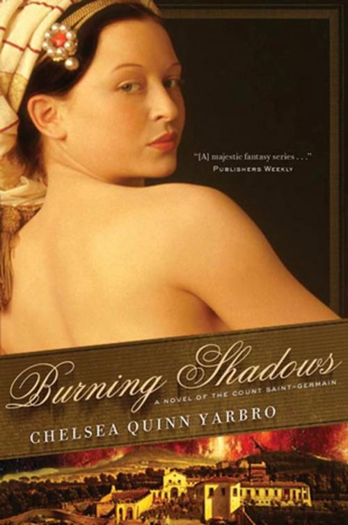 Cover of the book Burning Shadows by Chelsea Quinn Yarbro, Tom Doherty Associates