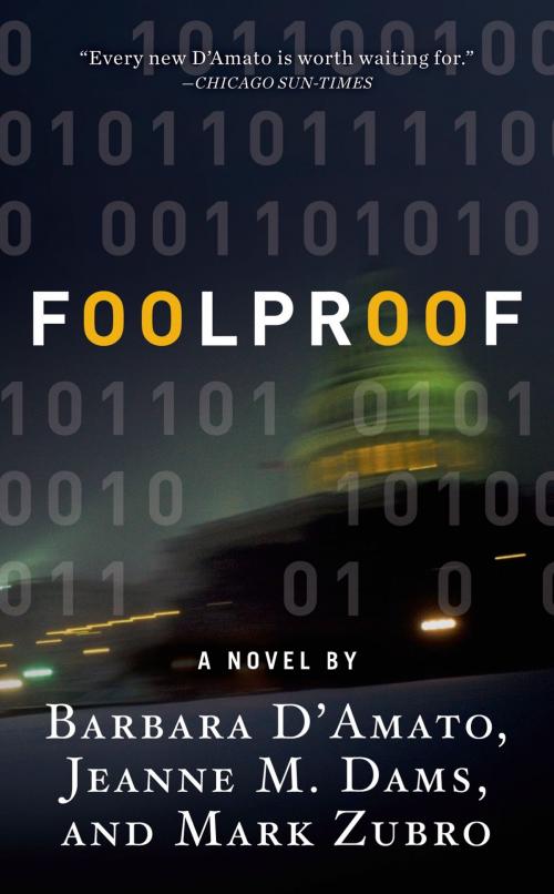 Cover of the book Foolproof by Barbara D'Amato, Jeanne M. Dams, Mark Richard Zubro, Tom Doherty Associates
