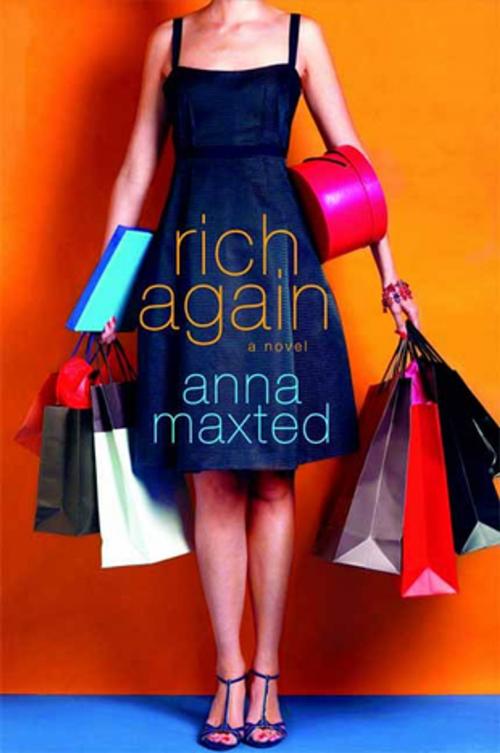 Cover of the book Rich Again by Anna Maxted, St. Martin's Press