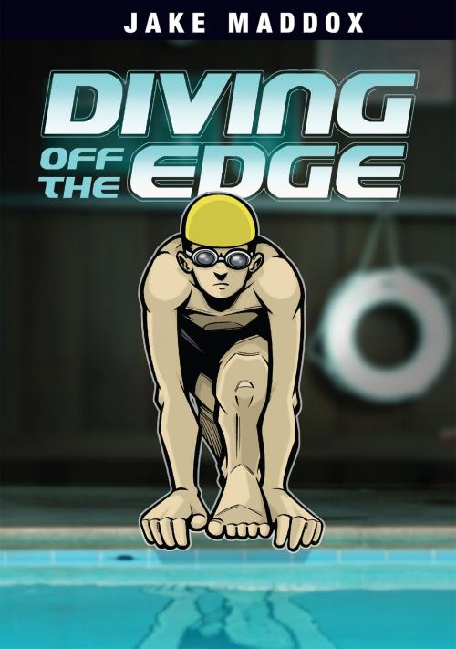 Cover of the book Diving Off the Edge by Jake Maddox, Capstone