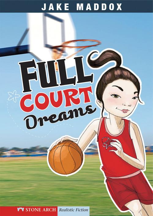 Cover of the book Full Court Dreams by Jake Maddox, Capstone