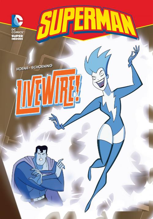 Cover of the book Livewire! by Blake A. Hoena, Capstone