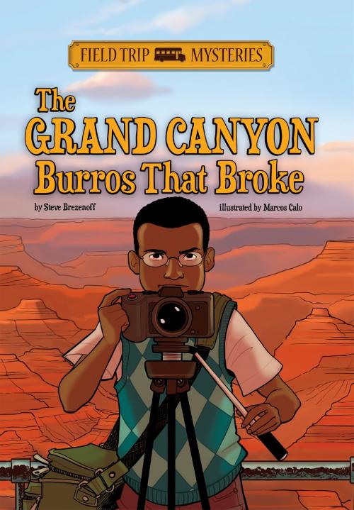 Cover of the book Field Trip Mysteries: The Grand Canyon Burros That Broke by Steve Brezenoff, Capstone