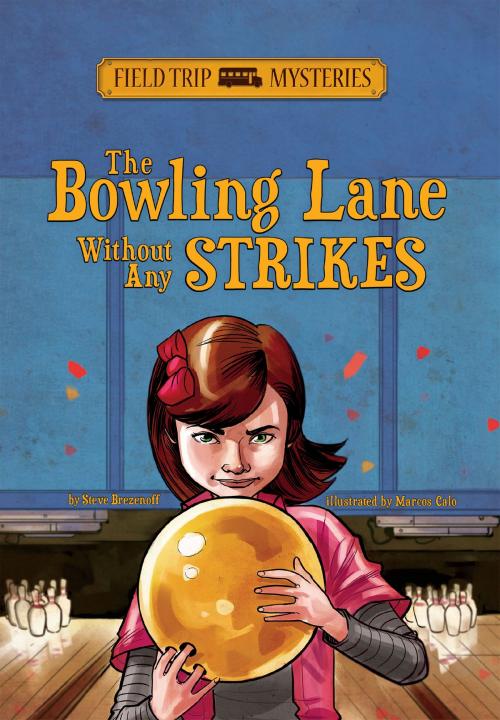 Cover of the book Field Trip Mysteries: The Bowling Lane Without Any Strikes by Steve Brezenoff, Capstone
