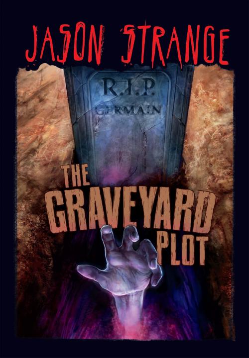 Cover of the book The Graveyard Plot by Jason Strange, Capstone
