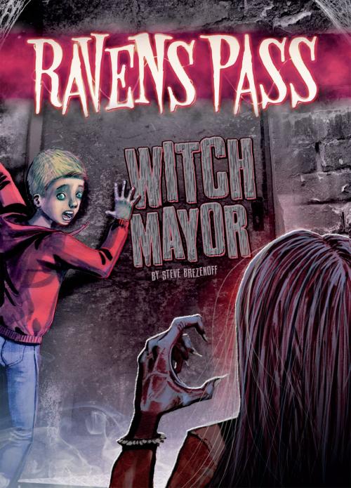 Cover of the book Witch Mayor by Steve Brezenoff, Capstone