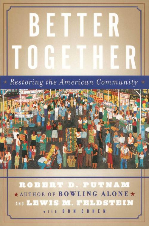 Cover of the book Better Together by Robert D. Putnam, Lewis Feldstein, Simon & Schuster