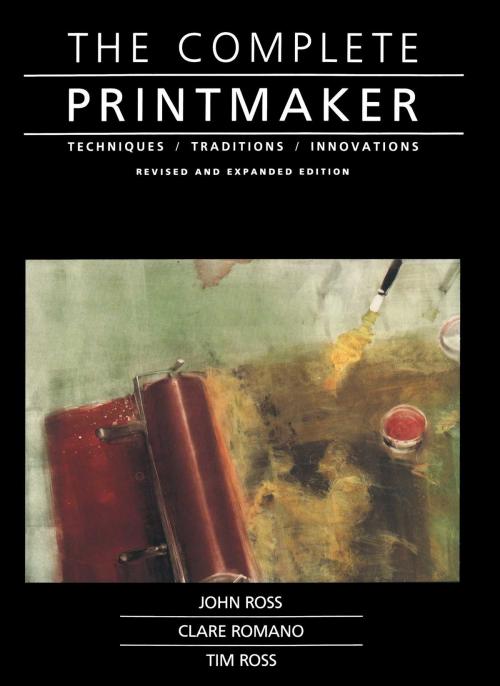 Cover of the book Complete Printmaker by John Ross, Claire Romano, Tim Ross, Free Press