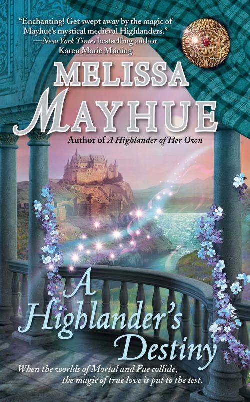 Cover of the book A Highlander's Destiny by Melissa Mayhue, Pocket Books