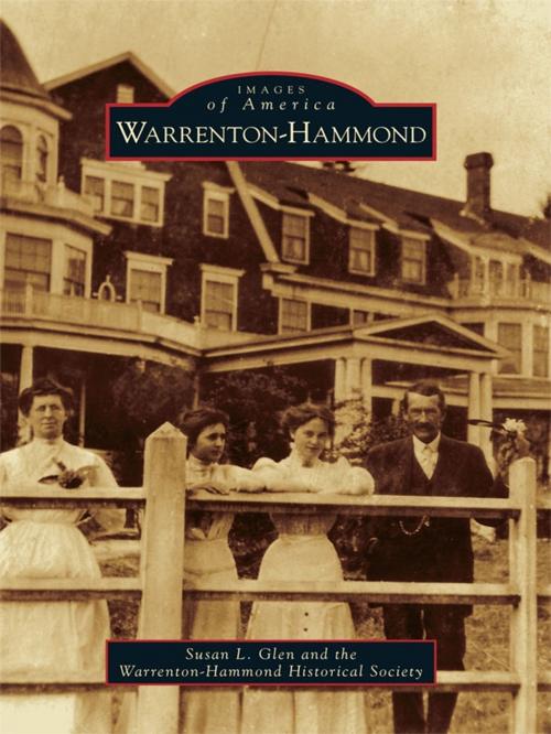 Cover of the book Warrenton-Hammond by Susan L. Glen, Warrenton-Hammond Historical Society, Arcadia Publishing Inc.