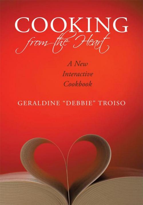 Cover of the book Cooking from the Heart by Geraldine Troiso, iUniverse
