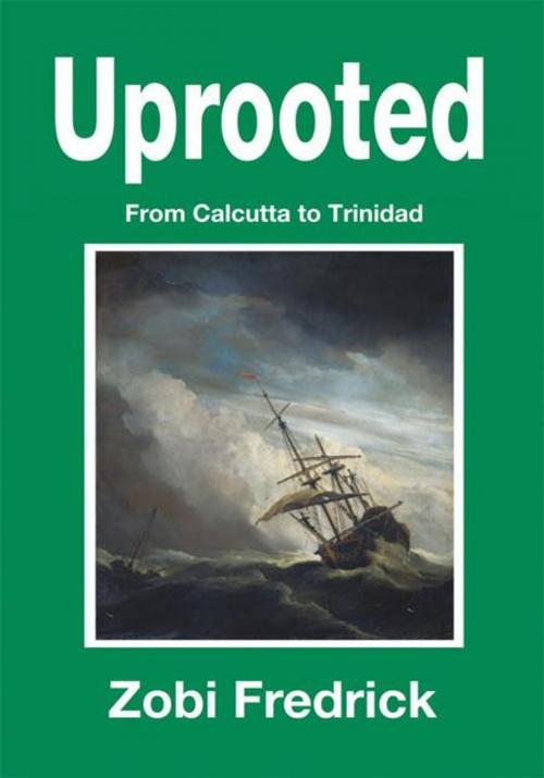 Cover of the book Uprooted by Zobi Fredrick, iUniverse
