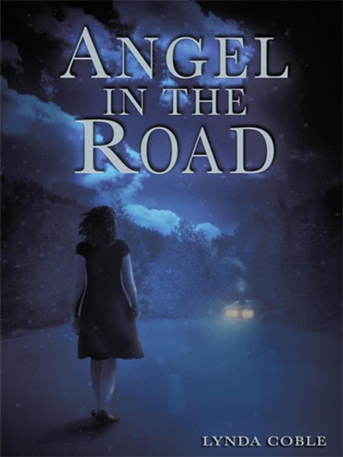 Cover of the book Angel in the Road by Lynda Coble, iUniverse