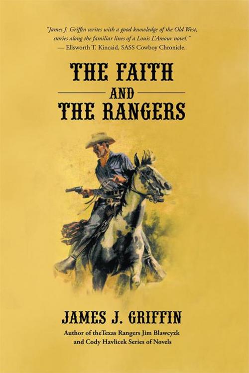 Cover of the book The Faith and the Rangers by James J. Griffin, iUniverse
