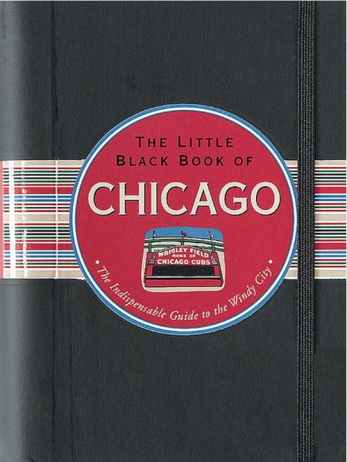 Cover of the book The Little Black Book of Chicago, 2013 edition by Margaret Littman, Peter Pauper Press, Inc.