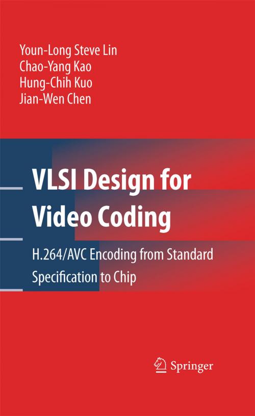 Cover of the book VLSI Design for Video Coding by Youn-Long Steve Lin, Chao-Yang Kao, Hung-Chih Kuo, Jian-Wen Chen, Springer US