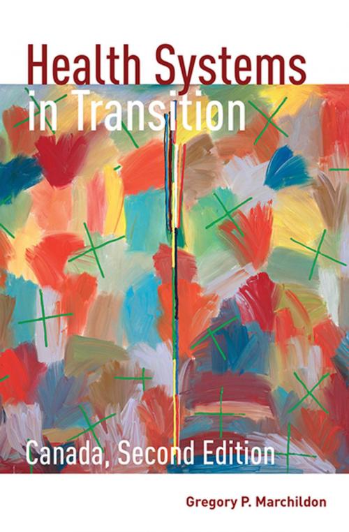 Cover of the book Health Systems in Transition by Gregory Marchildon, University of Toronto Press, Scholarly Publishing Division