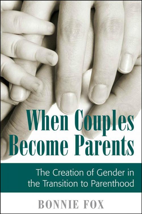 Cover of the book When Couples Become Parents by Bonnie Fox, University of Toronto Press, Scholarly Publishing Division