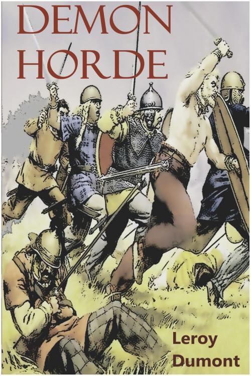 Cover of the book Demon Horde by Leroy Dumont, Leroy Dumont