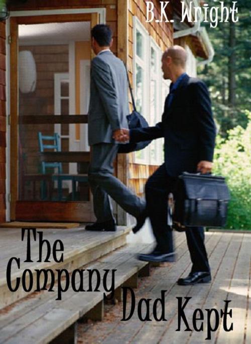 Cover of the book The Company Dad Kept by BK Wright, BeautoBeau