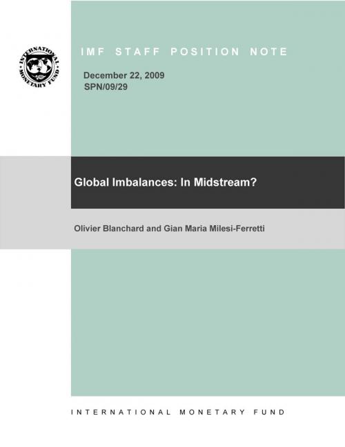 Cover of the book Global Imbalances: In Midstream? by Gian-Maria Mr. Milesi-Ferretti, Olivier Blanchard, INTERNATIONAL MONETARY FUND
