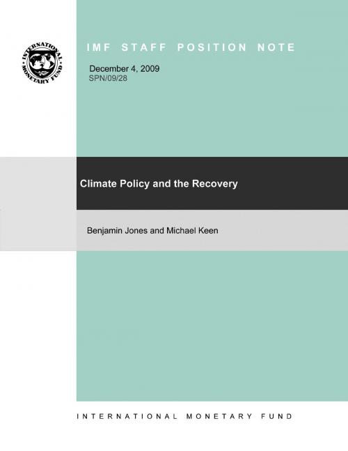 Cover of the book Climate Policy and the Recovery by Michael Mr. Keen, Benjamin Jones, INTERNATIONAL MONETARY FUND