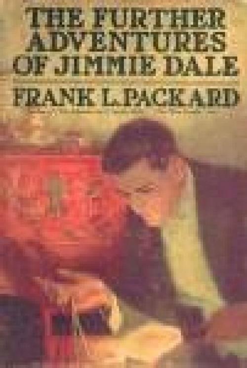 Cover of the book The Adventures of Jimmie Dale, a Canadian novel by Frank Packard, B&R Samizdat Express