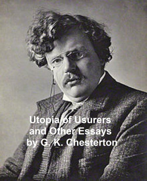 Cover of the book Utopia of Usurers and Other Essays by G.K. Chesterton, B&R Samizdat Express