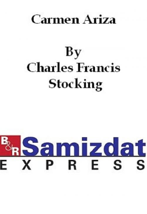 Cover of the book Carmen Ariza by Charles Francis Stocking, B&R Samizdat Express