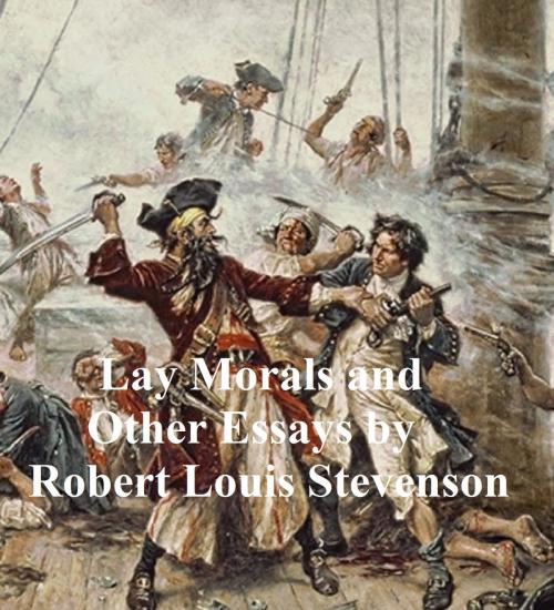 Cover of the book Lay Morals and Other Essays by Robert Louis Stevenson, Samizdat Express
