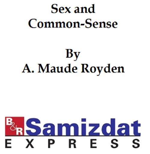 Cover of the book Sex and Common-Sense (1922) by A. Maude Royden, B&R Samizdat Express