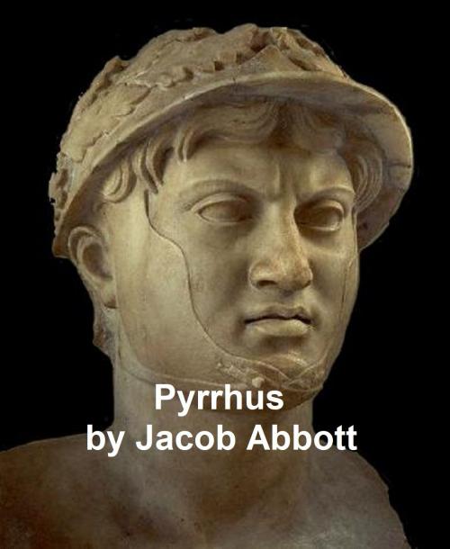 Cover of the book Pyrrhus by Jacob Abbott, B&R Samizdat Express