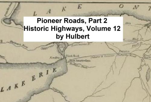 Cover of the book Pioneer Roads and Experiences of Travelers (Volume 2 of 2) by Archer Butler Hulbert, Seltzer Books