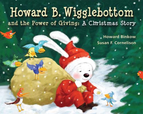 Cover of the book Howard B. Wigglebottom and the Power of Giiving by Howard Binkow, Reverend Ana, We Do Listen Foundation