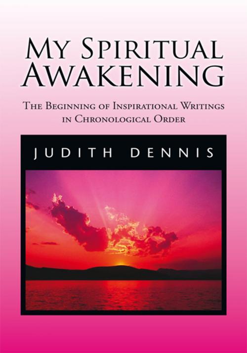 Cover of the book My Spiritual Awakening by Judith Dennis, Xlibris US