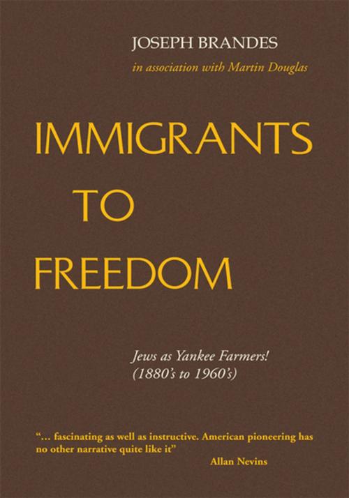Cover of the book Immigrants to Freedom by Joseph Brandes, Xlibris US