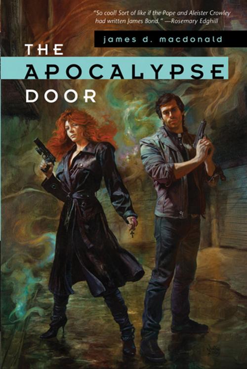 Cover of the book The Apocalypse Door by James D. Macdonald, Tom Doherty Associates