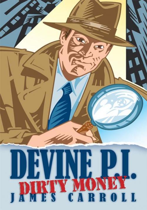 Cover of the book Devine P.I. by James Carroll, AuthorHouse UK