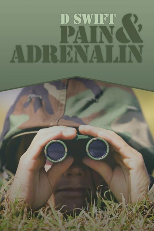 Cover of the book Pain & Adrenalin by D Swift, AuthorHouse UK