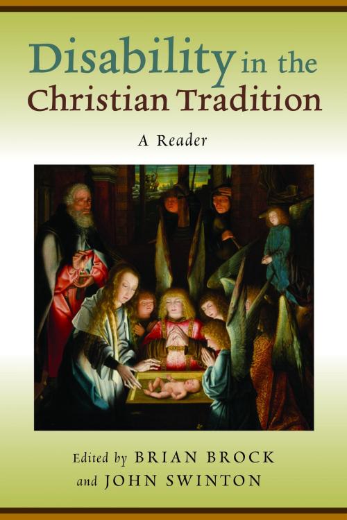 Cover of the book Disability in the Christian Tradition by Brock, Brian ; Swinton, John, Eerdmans Publishing Co.