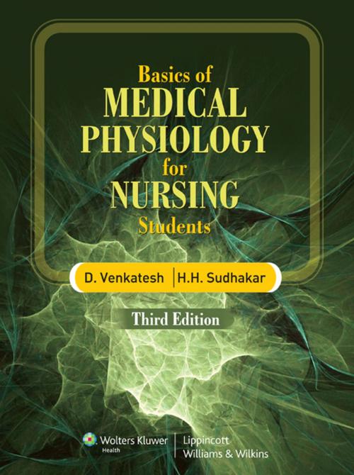 Cover of the book Basics of Medical Physiology for Nursing Students by D. Venkatesh, Wolters Kluwer Health