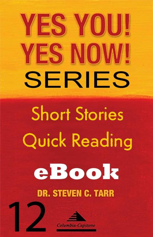 Cover of the book Yes You! Yes Now! Series #12 Leading Yourself: Flatlined by Columbia-Capstone, Columbia-Capstone