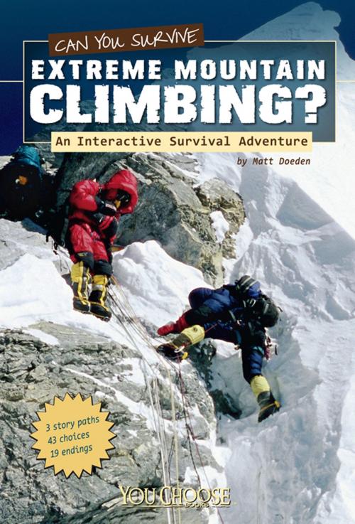 Cover of the book You Choose: Survival: Can You Survive Extreme Mountain Climbing? by Matthew John Doeden, Capstone