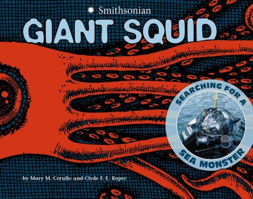 Cover of the book Smithsonian: Giant Squid by Mary M. Cerullo, Capstone