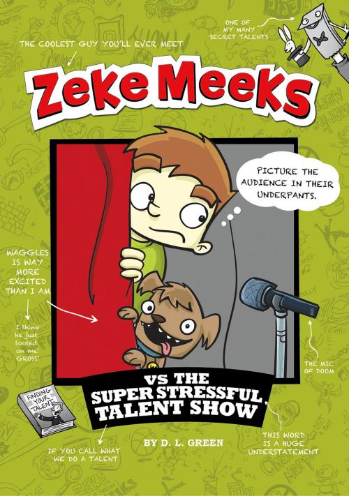 Cover of the book Zeke Meeks vs the Super Stressful Talent Show by D.L. Green, Capstone