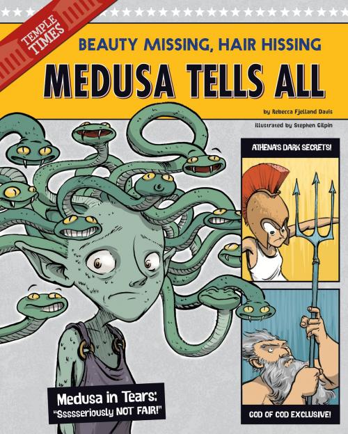 Cover of the book Medusa Tells All by Rebecca Fjelland Davis, Capstone