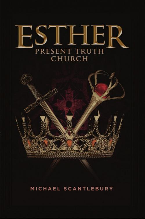 Cover of the book Esther by Michael Scantlebury, Word Alive Press